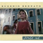 EUGENIO BENNATO / SPONDA SUD