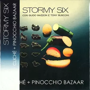 STORMY SIX / ストルミィ・シックス / CLICHE+PINOCCHIO BAZAAR - REMASTER