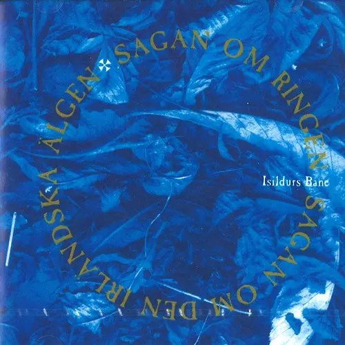 ISILDURS BANE / イシルドゥルス・バーネ / SAGAN OM DEM IRLANDSKA ALGEN/SAGAN OM RINGEN