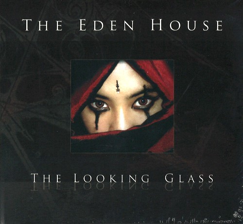 EDEN HOUSE / THE LOOKING GLASS