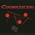 CONSECTION / AND THE PATH LIES AHEAD...