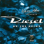 DIESEL / ディーゼル / ON THE ROCKS