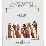 LUCIO BATTISTI / ルチオ・バッティスティ / MOGOL EDITION: IL MIO CANTO LIBERO - DIGITAL REMASTER 