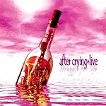 AFTER CRYING / アフター・クライング / STRUGGLE FOR LIFE - ESSENTIAL
