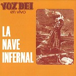 VOX DEI / ヴォックス・デイ / LA NAVE INFERNAL - DIGITAL REMASTER