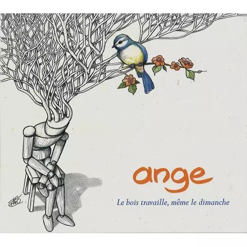 ANGE (PROG) / アンジュ / LE BOIS TRAVAILLE, MEME LE DIMANCHE