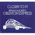 BRIAN AUGER'S OBLIVION EXPRESS / ブライアン・オーガーズ・オブリヴィオン・エクスプレス / CLOSE TO IT!/STRAIGHT AHED - REMASTER