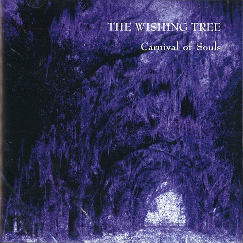 THE WISHING TREE / ウィッシング・トゥリー / CARNIVAL OF SOULS