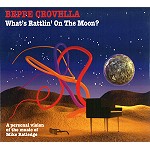 BEPPE CROVELLA / ベッペ・クロヴェッラ / WHAT'S RATTLIN' ON THE MOON?: A PERSONAL VISION OF THE MUSIC OF MIKE RATLEDGE