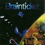 BRAINTICKET / ブレインチケット / ALCHEMIC UNIVERSE