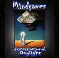 MINDGAMES / M!NDGAMES / INTERNATIONAL DAYLIGHT