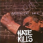 HATE (UK) / HATE KILLS