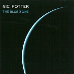 NIC POTTER / ニック・ポッター / THE BLUE ZONE - REMASTER