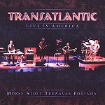 TRANSATLANTIC / トランスアトランティック / LIVE IN AMERICA
