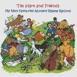 TIM HART AND FRIENDS / MAY VERY FAVOURITE NURSERY RHYME RECORDS