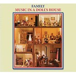 FAMILY (PROG) / ファミリー / MUSIC IN A DOLL'S HOUSE