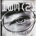 KLIMPEREI / クリンペライ / IWM(2): IMPROVISATION WITH MYSELF - VOLUME TWO: LITTÉRATURES