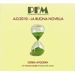 PFM / ピー・エフ・エム / A.D.2010-LA BUONA NOVELLA: OPERA APOCRIFA DA LA BUONA NOVELLA DI FABRIZIO DE ANDRE