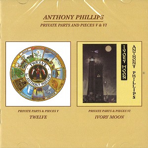 ANTHONY PHILLIPS / アンソニー・フィリップス / PRIVATE PARTS AND PIECES V & VI - REMASTER