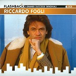 RICCARDO FOGLI / リッカルド・フォッリ / FLASHBACK: I GRANDI SUCCESSI ORIGINALI