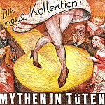 MYTHEN IN TÜTEN / DIE NEUE KOLLEKTION