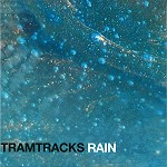 TRAMTRACKS / RAIN