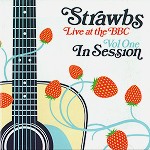 STRAWBS / ストローブス / LIVE AT THE BBC VOL. ONE: IN SESSION