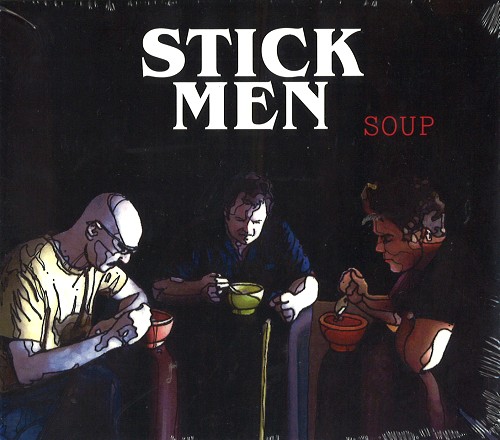STICK MEN  (PROG: UK) / スティック・メン / SOUP