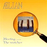 AELIAN / MEETING.....THE WATCHER