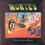 MONTES / CUANDO BRILLE EL TIEMPO: PAPERSLEEVE EDITION 