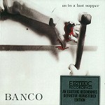 BANCO DEL MUTUO SOCCORSO / バンコ・デル・ムトゥオ・ソッコルソ / AS IN A LAST SUPPER - 24BIT REMASTER