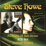 STEVE HOWE / スティーヴ・ハウ / PORTRAITS OF BOB DYLAN/NATURAL TIMBRE: 2CD SET