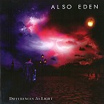 ALSO EDEN / DIFFERENCES AS LIGHT