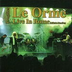 LE ORME / レ・オルメ / LIVE IN ROME: OFFICIAL BOOTLEG