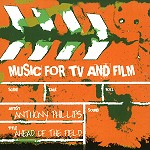 ANTHONY PHILLIPS / アンソニー・フィリップス / MUSIC FOR TV AND FILM: AHEAD OF THE FIELD