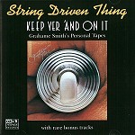 STRING DRIVEN THING / ストリング・ドリヴン・シング / KEEP YER 'AND ON IT