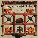 JUGALBANDI TRIO / ジュガルバンディ・トリオ / DOAB