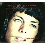 KAROLINE de la SERNA / TRADUZCA