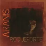 ARANIS / アラニス / ROQUEFORTE