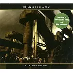 CONSPIRACY (UK) / コンスピラシー / THE UNKNOWN