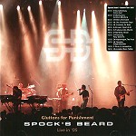 SPOCK'S BEARD / スポックス・ビアード / GLUTTONS FOR PUNISHMENT: LIVE IN '05