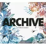ARCHIVE / アーカイヴ / UNPLUGGED