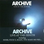 ARCHIVE / アーカイヴ / LIVE AT THE ZENITH