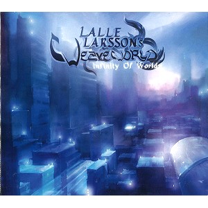 LALLE LARSSON'S WEAVEWORLD / レイル・ラーソンズ・ウィーヴ・ワールド / INFINITY OF WORLDS