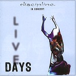 DISCIPLINE (PROG: US) / ディシプリン / LIVE DAYS