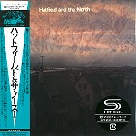 HATFIELD & THE NORTH / ハットフィールド・アンド・ザ・ノース / ハットフィールド・アンド・ザ・ノース - デジタル・リマスター/SHM CD