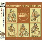 FAIRPORT CONVENTION / フェアポート・コンベンション / フル・ハウス+5 - デジタル・リマスター/SHM CD