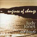JUDY JONES / ENGINES OF CHANGE