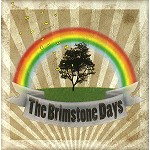 THE BRIMSTONE DAYS / THE BRIIMSONE DAYS