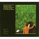 PENGUIN CAFE ORCHESTRA / ペンギン・カフェ・オーケストラ / A MATTER OF LIFE...